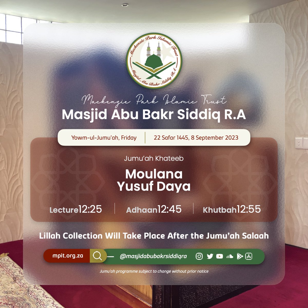 masjidabubakr_'s tweet photo. 🕌 Jummah Lecture Programme 
•
•
•
#mpit #masjidabubakrsiddiq #islam #jummah #friday #love #peace #inspirational #motivation #muslim #mackenziepark #benoni https://t.co/Ymh7zgEtIF