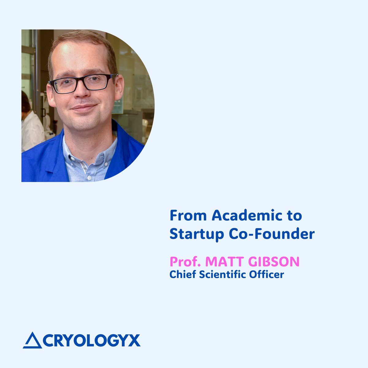 Matt Gibson @LabGibson, our co-founder and CSO shared his story of transitioning from an academic to a startup co-founder. Read full article: cryologyx.com/blogs/f/from-a…. Follow for more updates! Visit our website: cryologyx.com. #StartUp #Entrepreneur #biotech #innovation