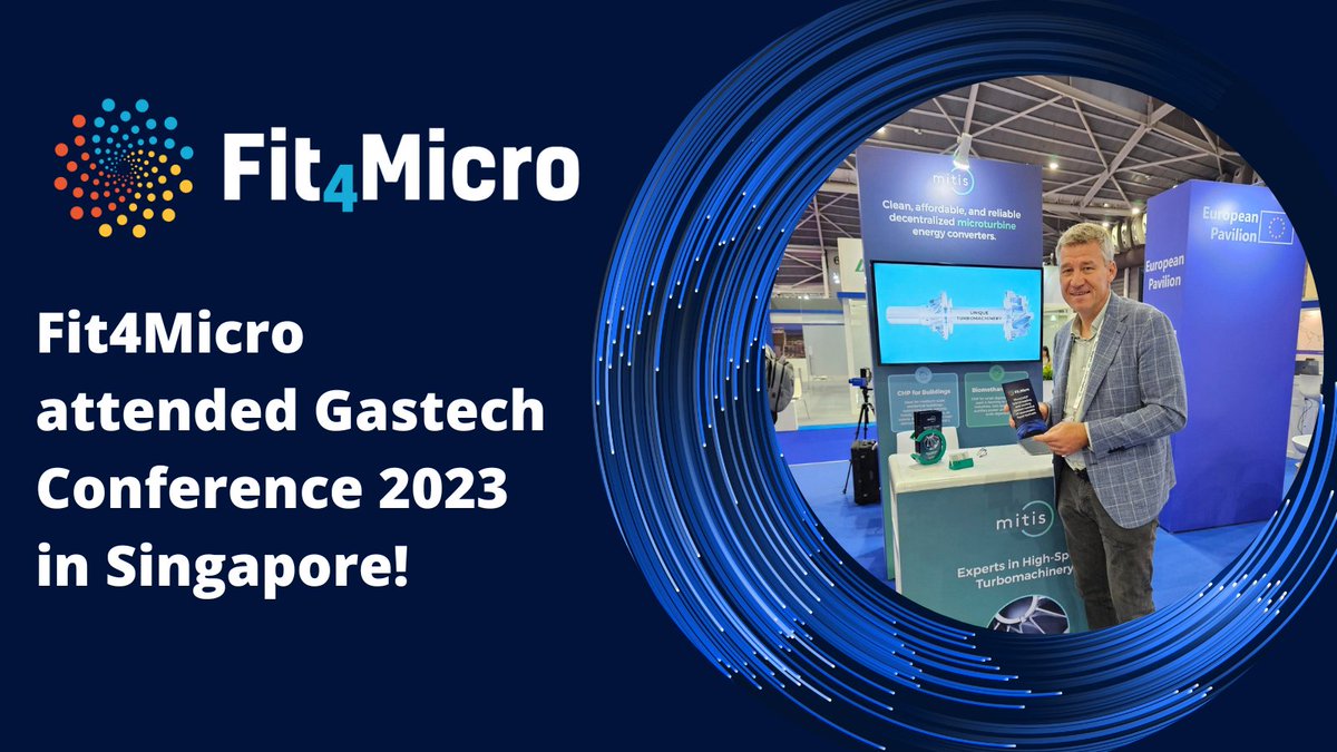 ☀ Summer holidays are now over: Fit4Micro dissemination activities are back!

⚙ Last week, Fit4Micro attended Gastech 2023 in Singapore, where the project coordinator MITIS had a booth in the European Pavillon.

🌐 Visit our website: fit4micro.eu