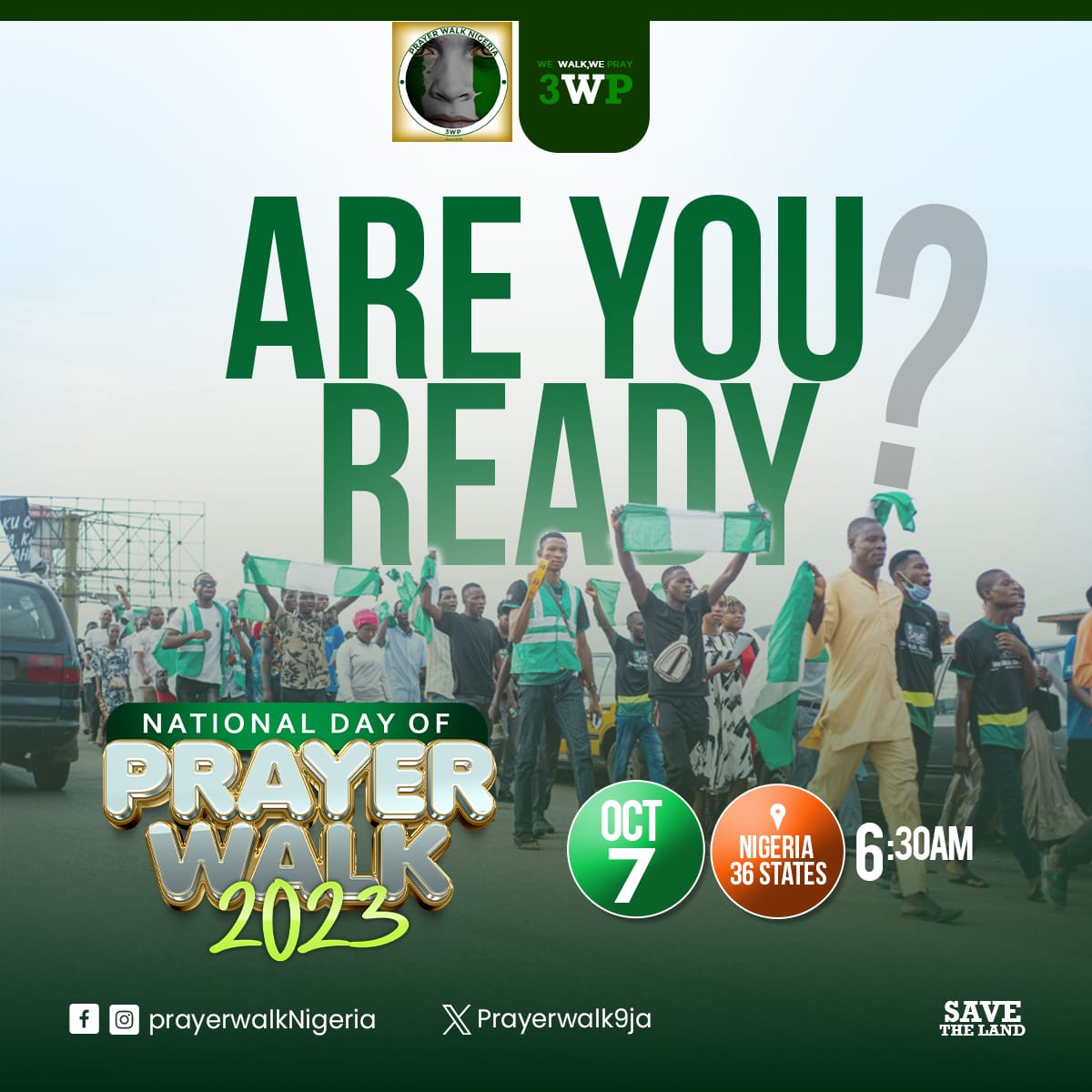 Prayerwalk9ja's tweet photo. ARE YOU READY?
If there's a man to pray, there's a God that answers.

Saturday, October 7, 2023
TIME: 6:30am

#wewalkwepray
#Prayerwalknigeria 

#Marimuthu #Byelection #Jawaan #اللهم_احفظ_البحرين #RugbyWorldCup #uitm #V_Layover #prayers #Nigeria https://t.co/UPJkNIQTvk
