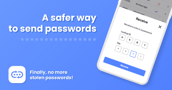 No more stolen passwords!

Entelecheia Inc. publishes a simple app to send passwords and private notes.  Crosspass.net

#encryption #privacymatters #safety