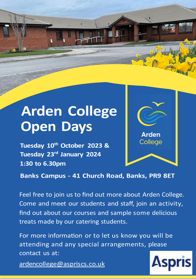 Arden College will be holding Open Days on Tuesday 10th October and Tuesday 23rd January

The Open Days will be an opportunity for those interested in our college to view our facilities, meet our students and staff, and to find out more about what we can offer.
