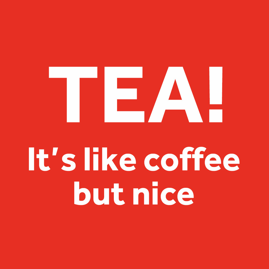 YorkshireTea's tweet image. Testing out a new slogan. Thoughts?