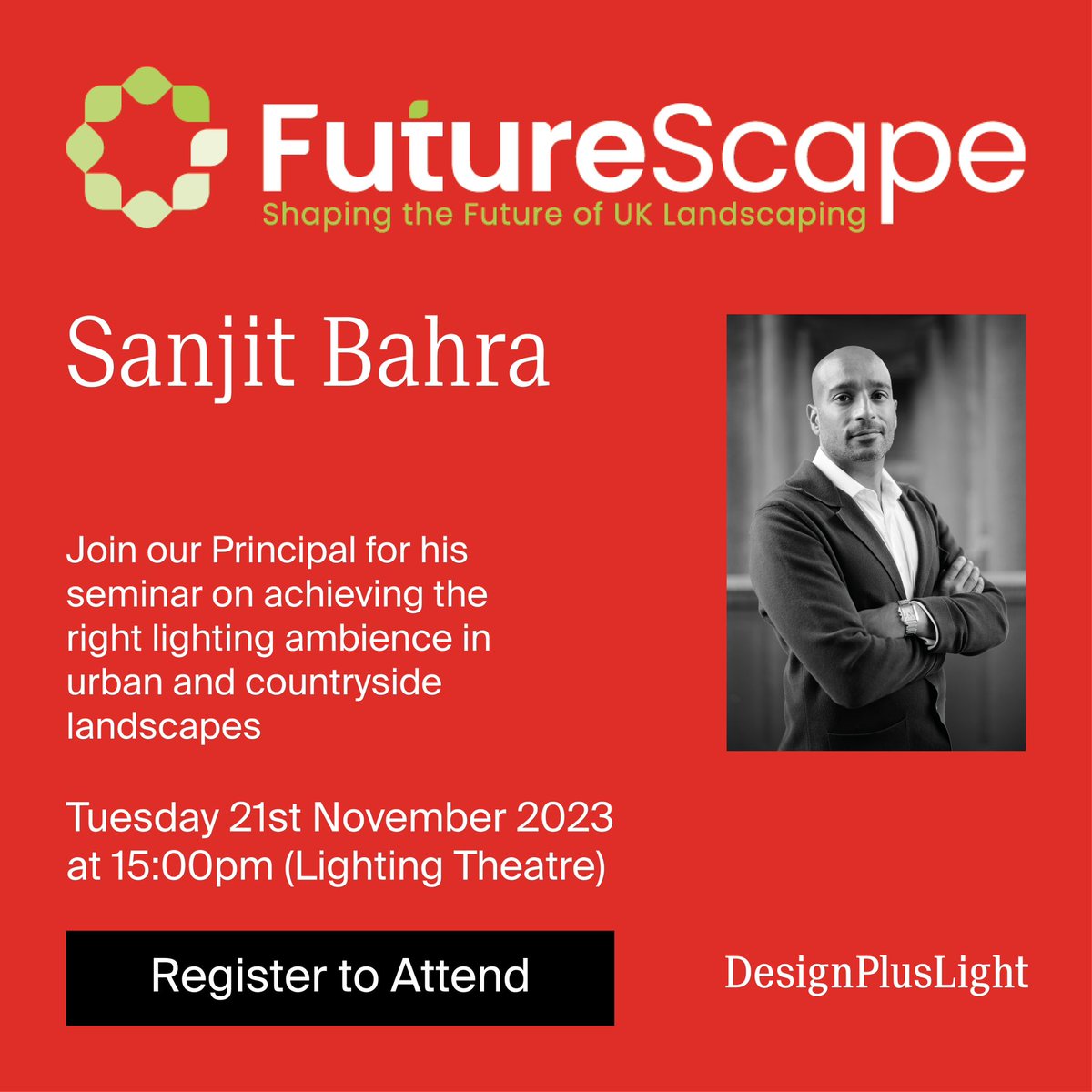 Make sure you join us at FutureScape 2023 at ExCel London 
 
Our Principal and Founder, Sanjit Bahra, will be speaking on Tuesday the 21st of November at 15:00pm (Lighting Theatre)
 
#FutureScape2023 #FutureScape #LightingDesign #DesignEthos #LandscapeLighting #ExteriorLighting