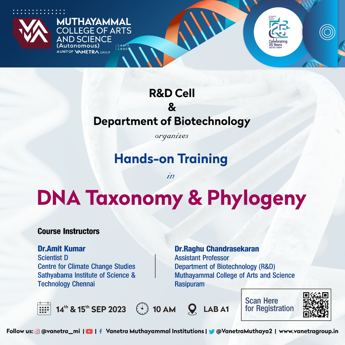 VanetraMuthaya2's tweet photo. R & D Cell and Department of Biotechnology organize a Hands-on training Programme in DNA Taxonomy & Phylogeny on 10.09.2023 & 15.09.2023.
#handson #handsontraining #handsontrainings #DNA #dna #dnataxonomy #taxonomy #taxonomy_today #RandD #biotechnology #science https://t.co/VMGU48R1IB
