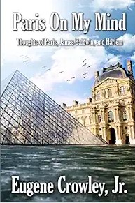 Paris on my Mind: Thoughts of Paris, James Baldwin, and Harlem

👉Here is the book link:-amzn.to/45ENITi

#spirituality, #personalgrowth, #selfknowledge, #socialconflicts, #spiritualitybooks, #truespirituality, #trueblood, #truedetective, #truecrime, #spiritualitygod,