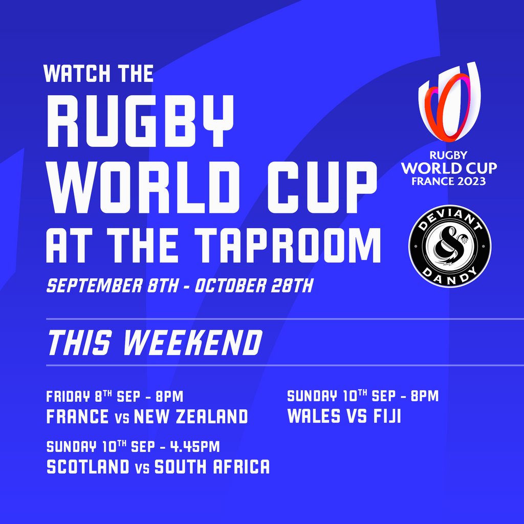 Watch the RUGBY WORLD at Deviant &amp; Dandy! 

Showing this weekend : 
Friday 8pm : France VS New Zealand
Sunday 4.45pm : Scotland VS South Africa 
Sunday 8pm : Wales VS Fiji