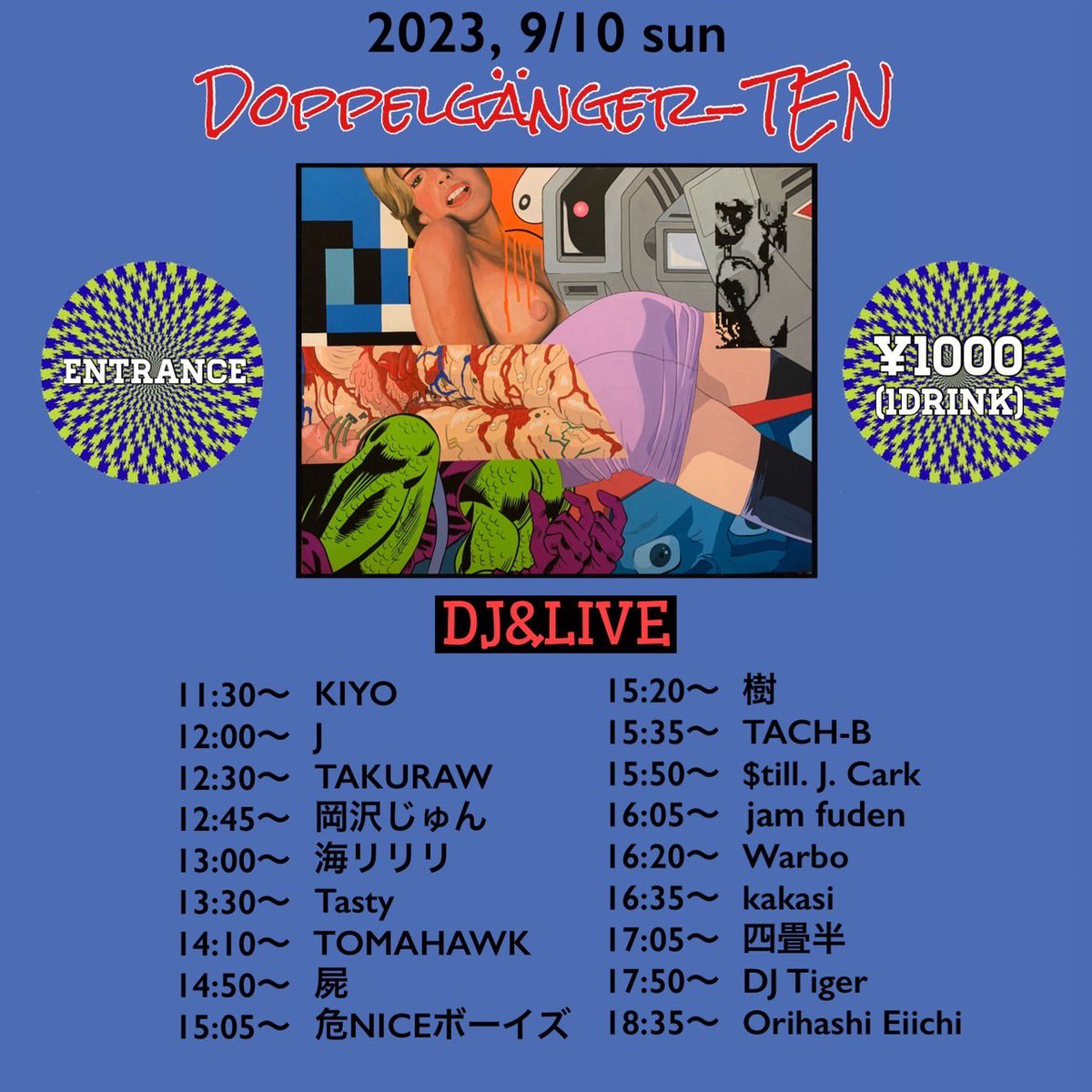 9月7日(木)〜10日(日)
Jによる個展、
"ドッペル原画展" 開催中！
at.The movle stand NAVY

最終日、10日(日)は、イベント開催！
我々も15:05〜ライブさせていただきます！🚀