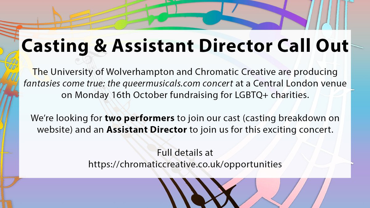 CASTING &amp; ASSISTANT DIRECTOR CALL OUT

We're thrilled to be bringing an exciting concert this October celebrating LGBTQ+ representation in new musical theatre. Full details to be revealed soon. 

Check out these exciting opportunities to be part of it!

chromaticcreative.co.uk/opportunities
