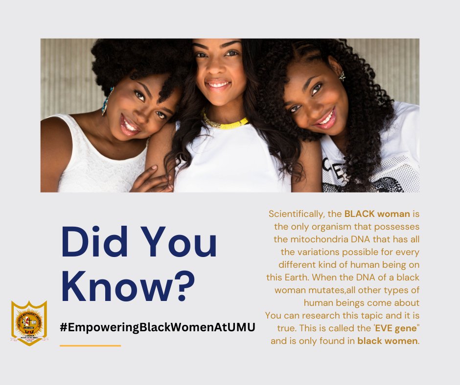 umu_tech's tweet photo. #DIDYouKnow? 

Scientifically, the BLACK woman is the only organism that possesses the mitochondria DNA that has all the variations possible for every different kind of human being on this Earth.

#EmpoweringBlackWomen #FactFridays #WomenAtUMU #EdTechLiberia https://t.co/CtDnVVqEfg