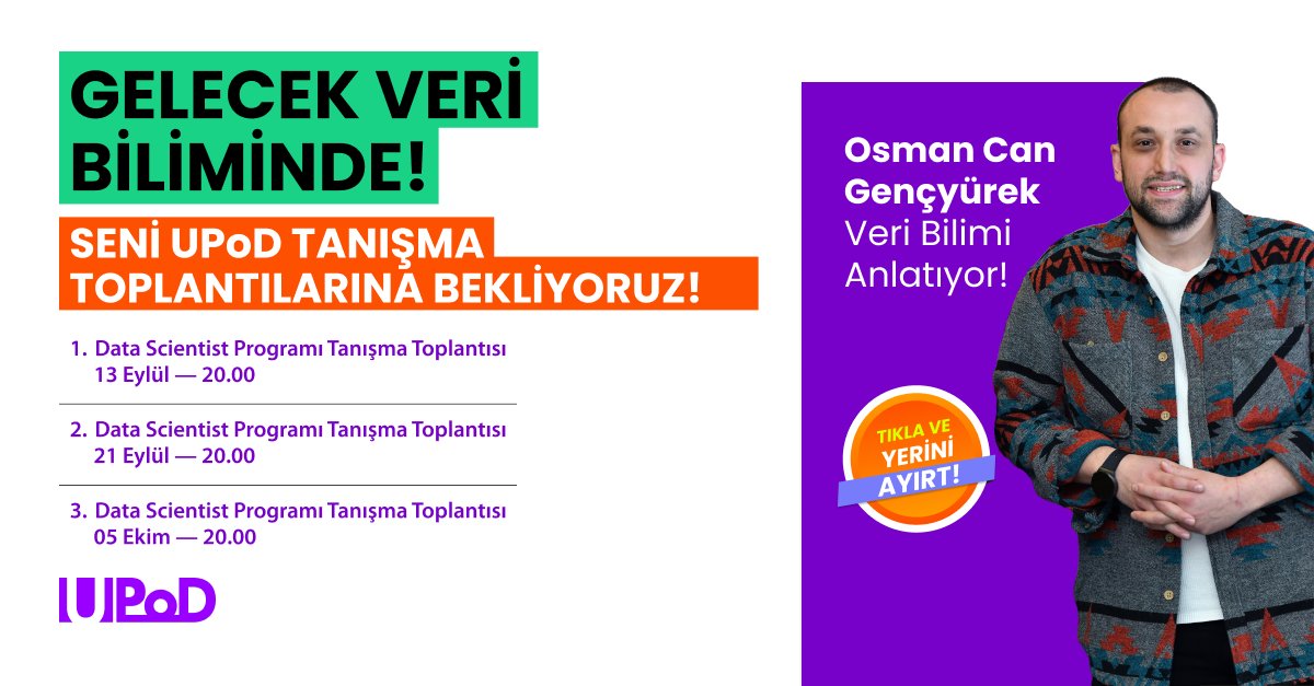 Gelecek veri biliminde! 🚀
38 haftada veri bilimci olmak istiyorsan, Osman Can Gençyürek ile Data Scientist Programı Tanışma Toplantılarına katılabilirsin.
📝 Sitemize kısa bir ziyaret yap (upod.dev) ve tanışma toplantısına kayıt ol! 
upod.dev