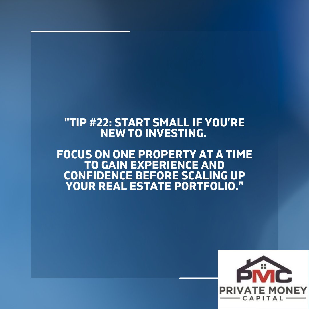 'Tip #22: Start small if you're new to investing. Focus on one property at a time to gain experience and confidence before scaling up your real estate portfolio. #StartingSmall #InvestmentBeginner'