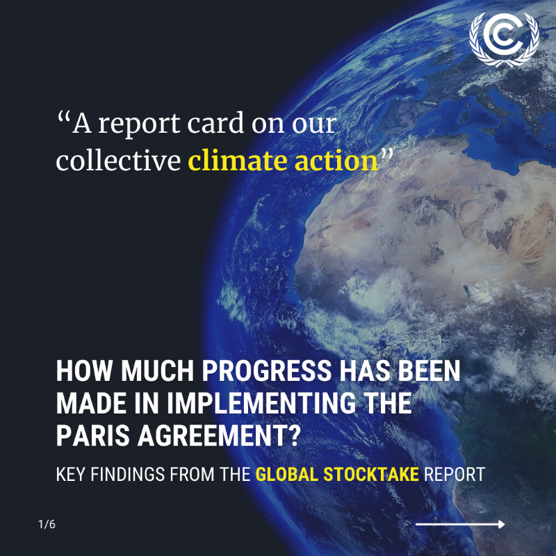 UNFCCC's tweet photo. Implementation of the Paris Agreement on #ClimateChange must accelerate amid a rapidly closing window of opportunity.

That’s the main finding from today's Global Stocktake report.

👇 Here’s how we get back on track: