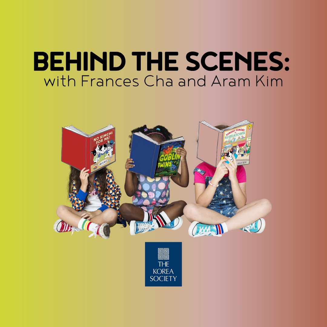 Next Wednesday! Join us for Behind The Scenes: Writing a Picture Book with Frances Cha &amp; Aram Kim 📚

Don't miss two Korean-American writers discuss the many different layers that go into conceiving &amp; writing picture books!

🔗RSVP or grab a viewing link: koreasociety.org/arts-culture/i…