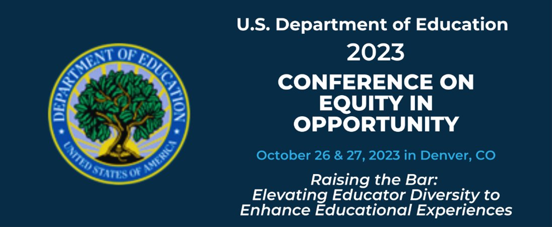 Registration is open for the Conference on Equity in Opportunity hosted by the U.S. Department of Education. Join the conversation around priorities for a diverse workforce in education! Learn more and register at bit.ly/3YPCPLN. #teachershortage #educatordiversity