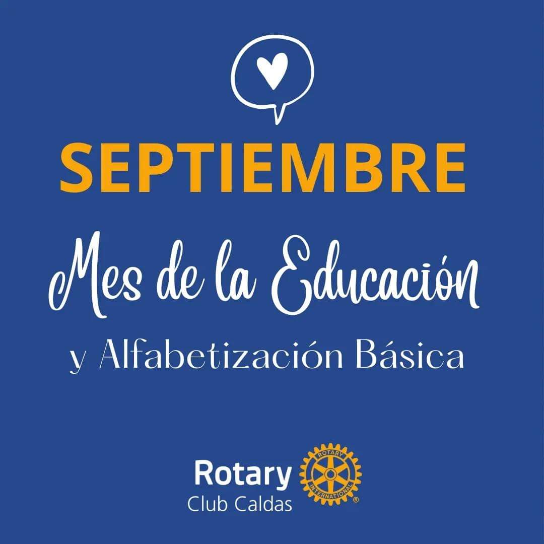 ClubCaldas's tweet photo. 💙✨ En Rotary dedicamos de septiembre a la alfabetización y la educación básica ya que ambas son fundamentales para reducir la pobreza, mejorar la salud y promover la paz, objetivos en los que los rotarios de todo el mundo nos encontramos involucrados.

#RotaryInternational https://t.co/LjSs69vRlv