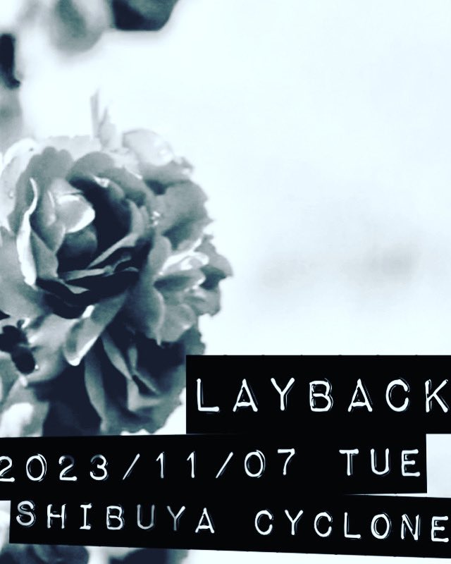 【LIVE INFO】

2023/11/07 Tue  Shibuya Cyclone pre.
DUNK NORMALIZED  出演決定！

#layback #3peaceband #japaneserock #emothonalrock #shibuyacyclone #live