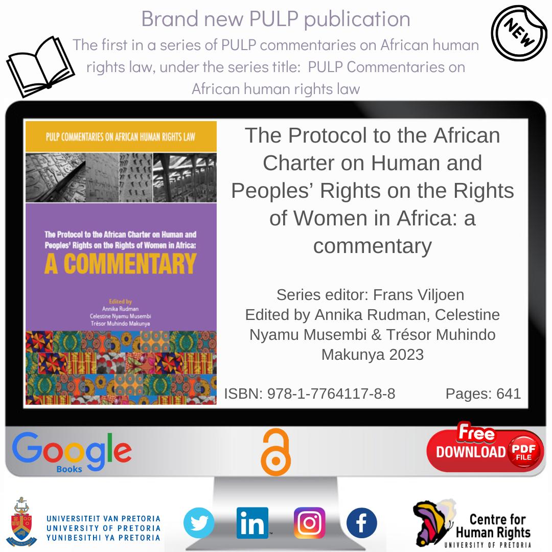 Brand new PULP publication! ** The Protocol to the African Charter on Human and Peoples’ Rights on the Rights of Women in Africa: a commentary** Free download pulp.up.ac.za/component/edoc…