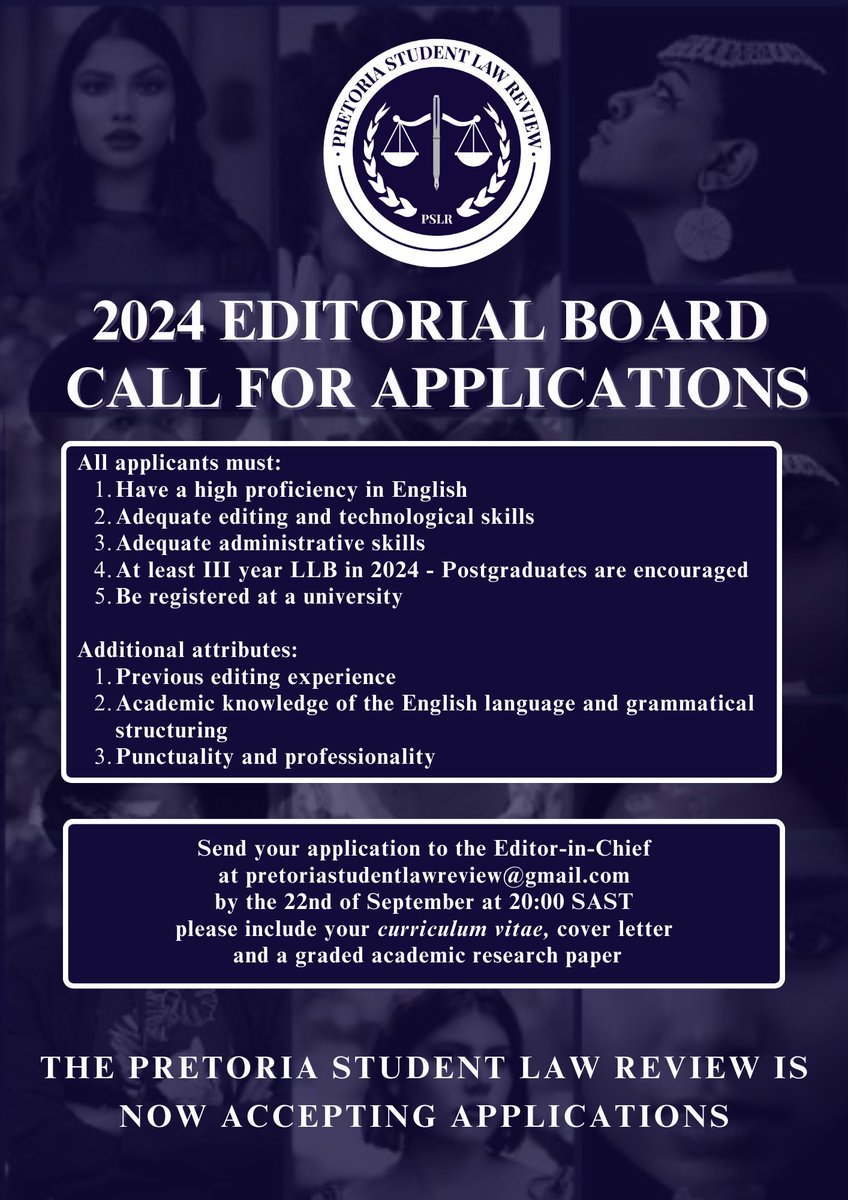 PSLR call for applications are now open! Send your application to the Editor-in-Chief at pretoriastudentlawreview@gmail.com by the 22nd of September at 20:00 SAST - Please include your curriculum vitae, cover letter and a graded academic research paper.