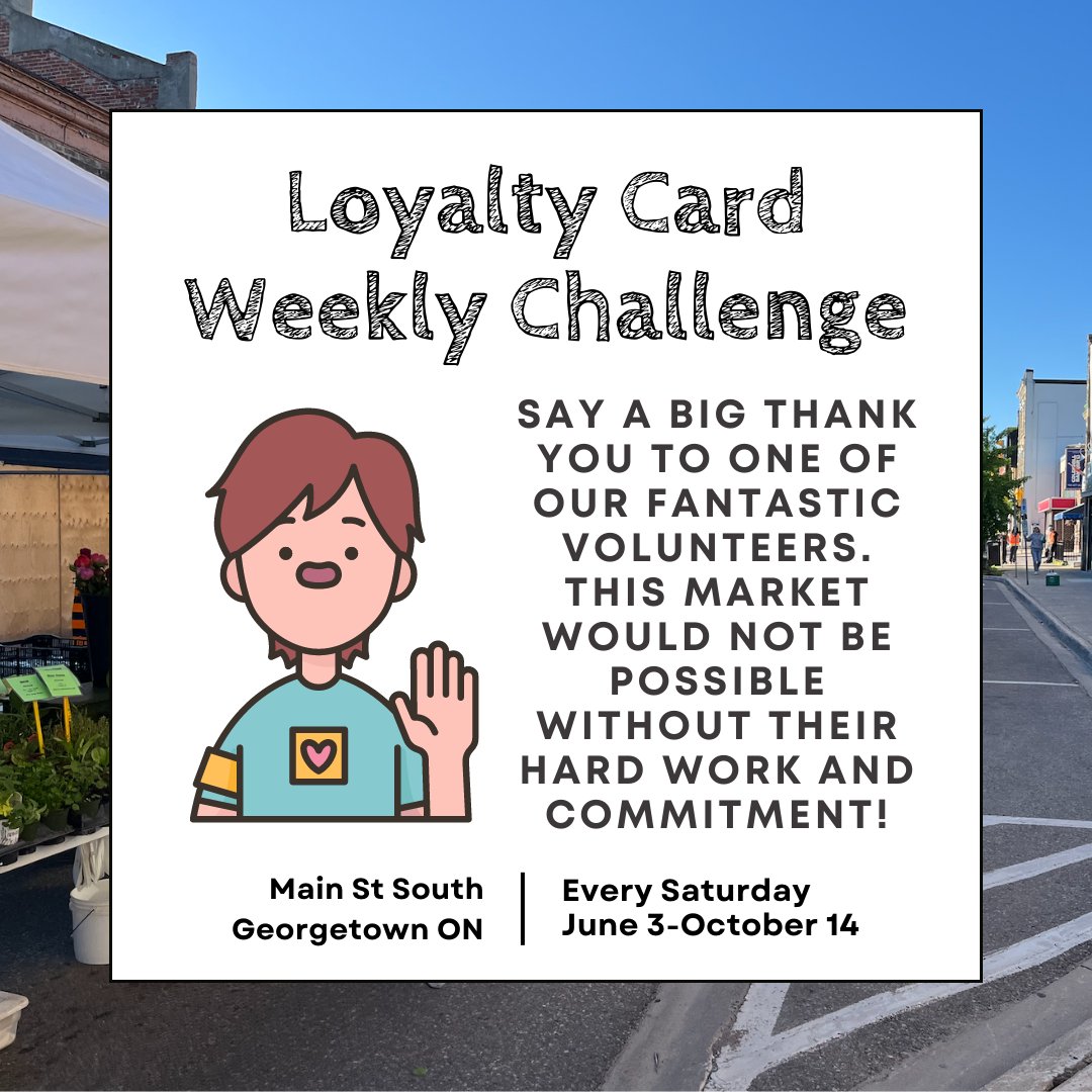 GeorgetownFM's tweet image. The Georgetown Farmers' Market would not be possible without our amazing volunteers. Stop by the BIA tent at the Church St. parking lot and thank a volunteer for an extra loyalty card stamp! #georgetownfarmersmarket #haltonhills