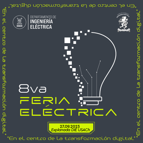 UsachIngenieria's tweet photo. Feria Eléctrica 2023. Evento tradicional del @DIEUSACH que reúne a la academia, sector público y empresarial para acercar estos sectores a nuestro estudiantado; habrá 20 stand de empresas y centros de investigación, innovaciones, charlas y concursos @usach https://t.co/ccrSbpAKuR