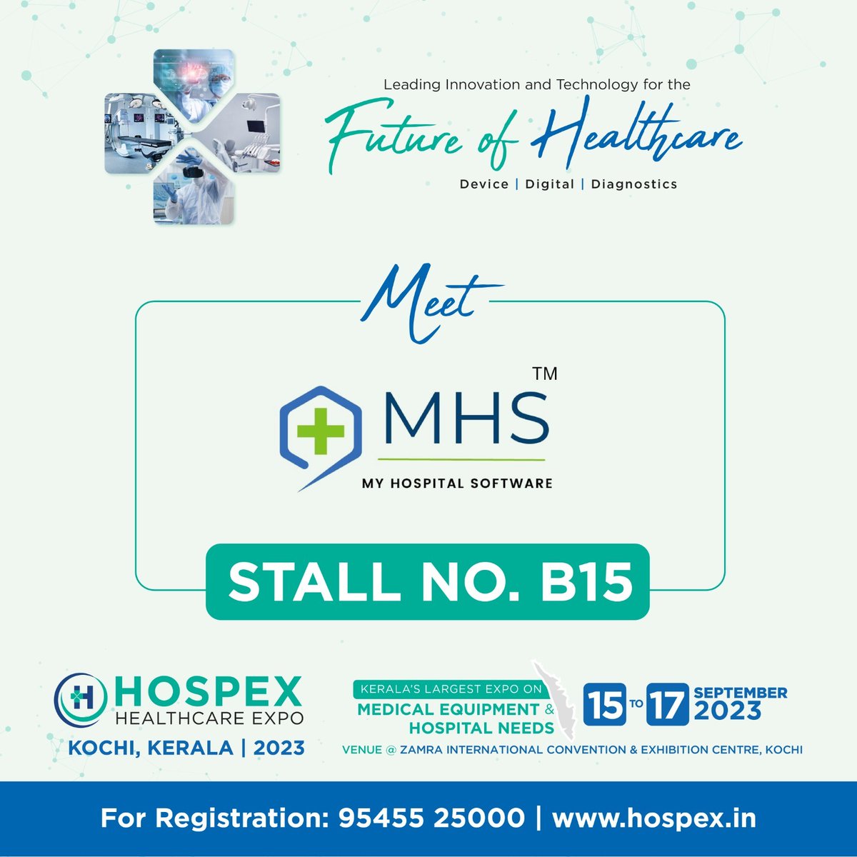 Exciting news! My Hospital Software (MHS) will be at Hospex Healthcare Expo in Kochi, Kerala, from Sept 15-17, 2023. Visit our stall B15 at Zamra Convention Centre for healthcare innovations. Stay tuned for updates! See you there! 

#MHSExpoKochi #Hospex2023 #HealthcareExhibition