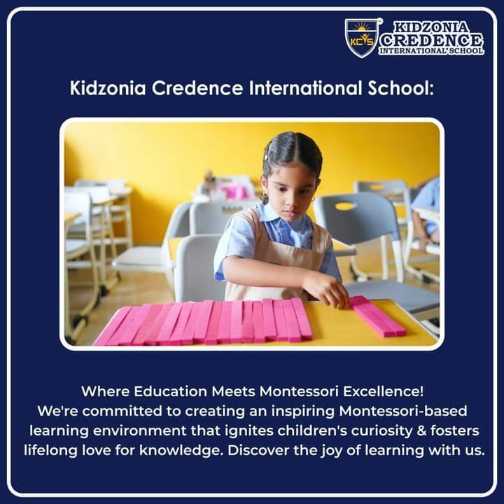KCredenceIS's tweet image. Unlocking Potential the Montessori Way! Discover the magic of the Montessori Approach at Kidzonia Credence International School.  

#MontessoriEducation #ChildCenteredLearning #KidzoniaCredence #EmpowerYoungMinds #EducationForLife