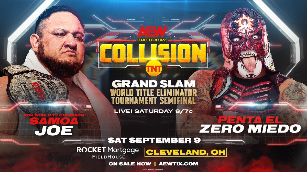 After advancing in the #AEW Grand Slam Eliminator Tournament Quarterfinals, it will be @SamoaJoe vs. @PENTAELZEROM in the Semi-Final Rounds TOMORROW NIGHT on #AEWCollision! Don’t miss Saturday Night #AEWCollision LIVE at 8pm ET/7pm CT on @tntdrama!