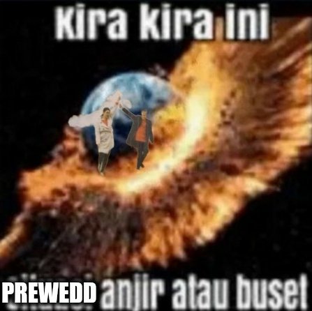 mencinta dalam keaadan anjir ataupun buset