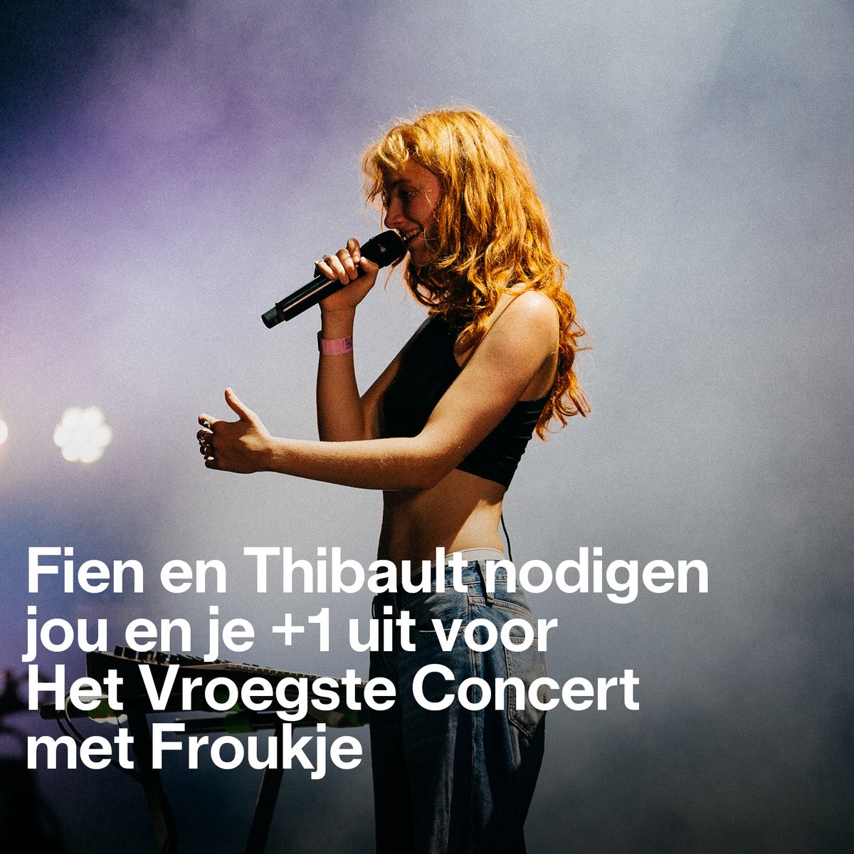 Fien en Thibault organiseren vrijdag 15 september een exclusief ontbijtconcert van <a href="/froknroll/">Froukje</a> in Plein Publiek voor vroege vogels. Bel naar De Froukjefoon op het nummer 078 364 364, vertel waarom jij erbij moet zijn en dan zien we elkaar misschien wel bij zonsopgang!