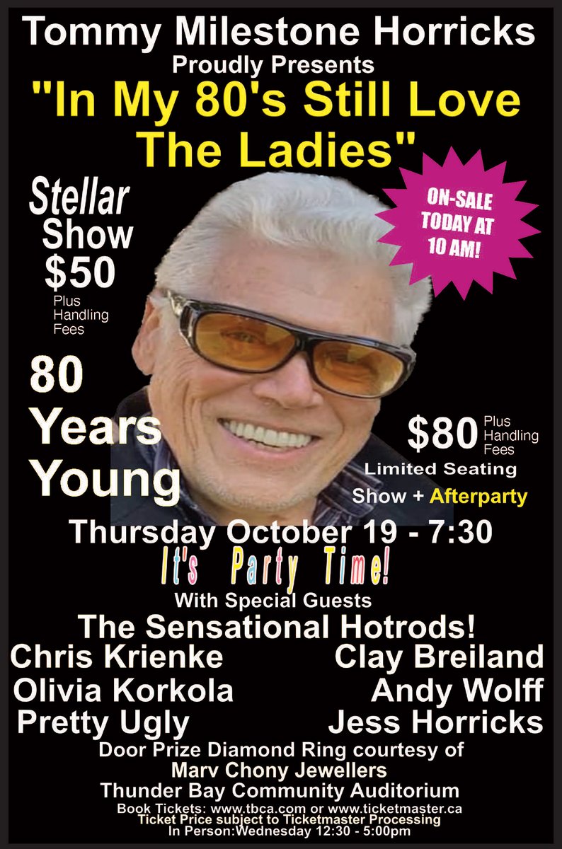 TOMMY HORRICKS returns on Oct. 19, to celebrate his 80th Birthday with a musical extravaganza! Tickets  go on-sale today, Sept 8, at 10 am by visiting tbca.com or ticketmaster.ca Tickets can also be purchased in-person on Wednesdays: 12:30 pm to 5:30 pm.