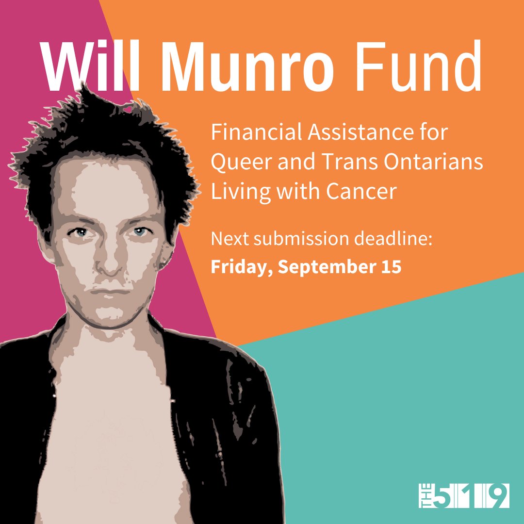 Applications for the Will Munro Fund for Queer and Trans Ontarians Living with Cancer are due on Friday, September 15. For more details, visit The519.org/programs/will-…