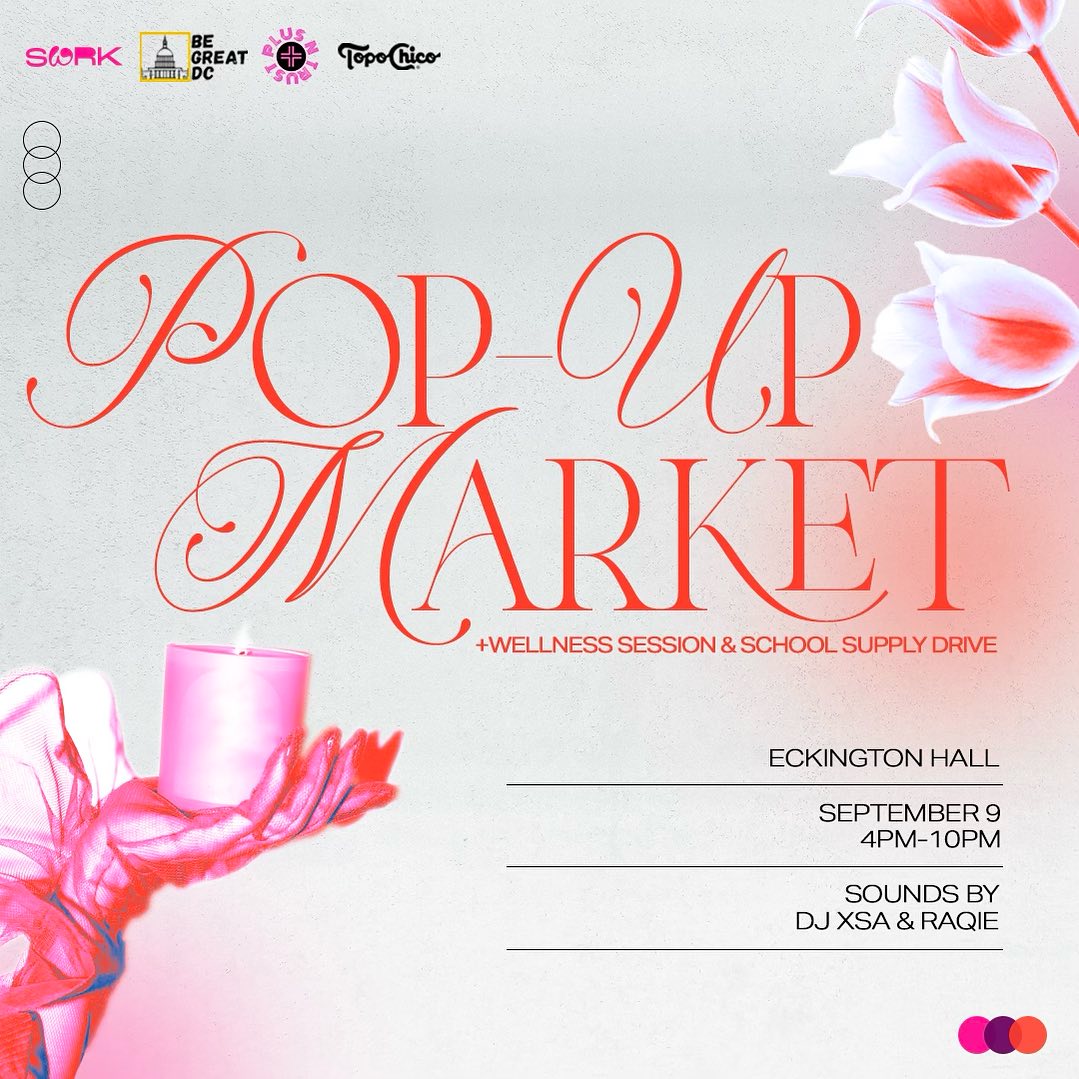 Join us this Saturday 4pm-10pm at Eckington Hall for the Pop-Up Market brought to you by SWRK, Plus N Trust and BeGreatDC! The Pop-Up Market will feature some amazing local vendors &amp; we will be collecting school supplies for students &amp; teachers. See you there!