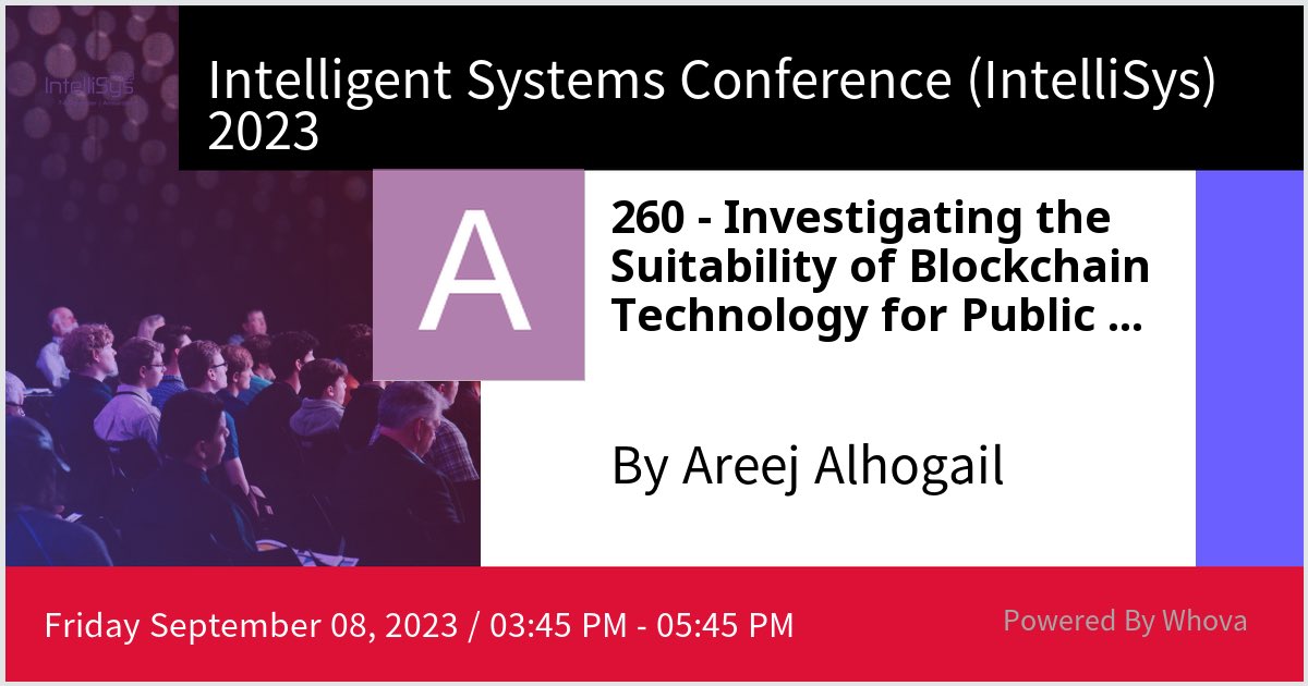 areejalhogail's tweet photo. Gave a talk at Intelligent Systems Conference (IntelliSys) 2023 on 260 - Investigating the Suitability of Blockchain Technology for Public Transportation Systems. Thanks for the great turnout! #IntelliSys2023 - via #Whova event app https://t.co/SzBVfmpKLd