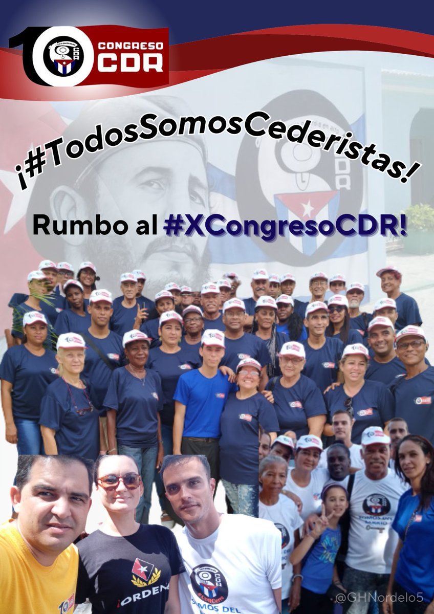 Rumbo al #XCongresoCDR #TodosSomosCederistas #Cuba #CDRCuba