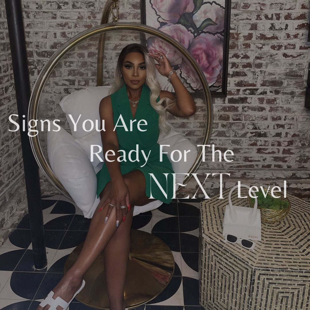 MissThangTay's tweet photo. Signs you are ready for the NEXT level 

Part One https://t.co/upDybBBjH1