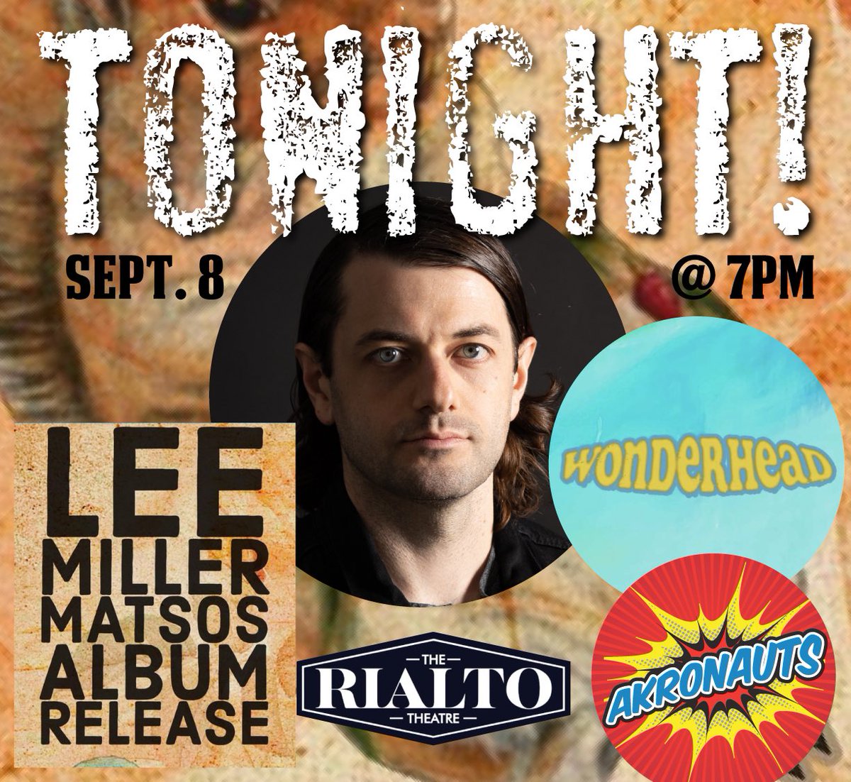 Get your tickets to the Rialto website. Lee Miller Matsos Album Release Party with special guests Akronauts &amp; Wonderhead 

#akronauts #akronautsband #theakronauts #leemillermatsos #wonderhead #wonderheadband #rialtoakron #therialto #rialtotheatreakron #leemillermatsosmusic