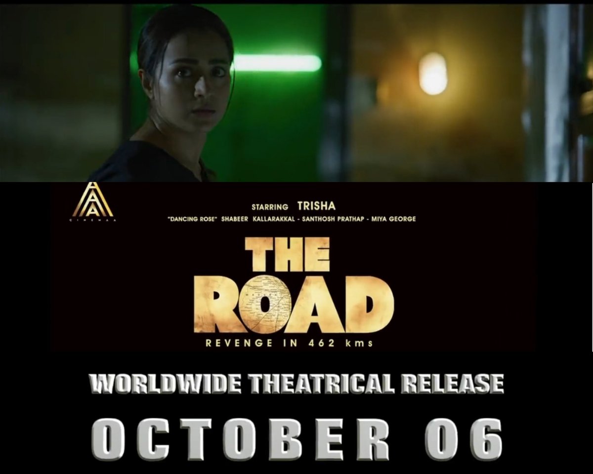 #TheRoad in theatres from Oct 6th  ✨

Cast - #Trisha #MiyaGeorge #SanthoshPrathap #Shabeer
Music - #SamCS
Direction - Arun Vaseegaran (Debut)