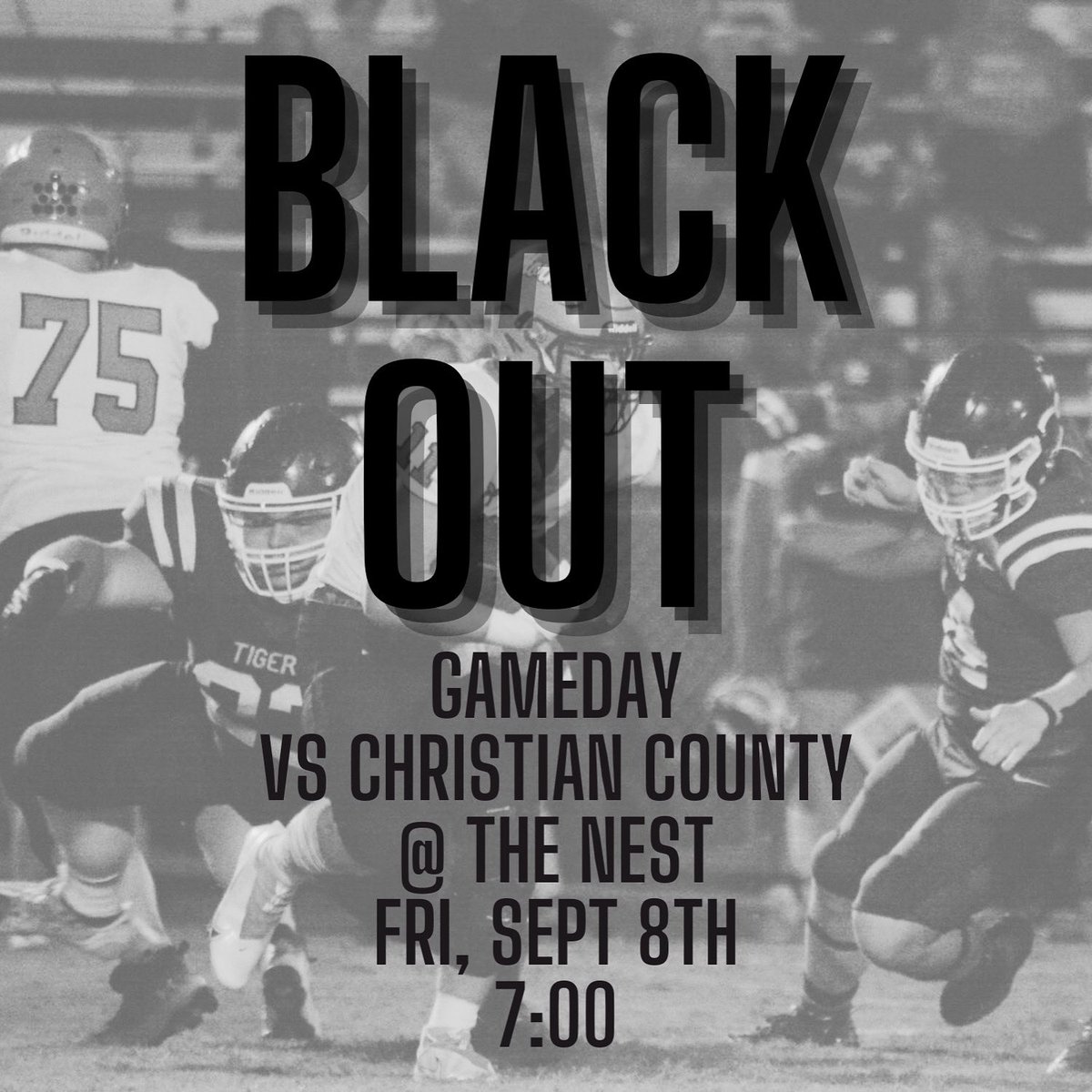 🏈GAMEDAY🏈
🆚| Christian Co. 
📍| @ THE NEST
📆| Fri, Sept 8th
🕒| 7:00
🖤 BLACK OUT 🖤
BE THERE AND BE LOUD