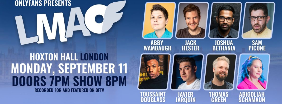 Hoxton Hall (@hoxtonhall) on Twitter photo Like laughing but hate Mondays? Liven up your Monday with some comedy! Only Fans presents LMAOF with:
⭐️<a href="/AbbyWambaugh/">Abby Wambaugh</a>
⭐️@abigoliah
⭐️@JackHesterJokes
⭐️<a href="/joshuabethania/">Joshua Bethania Comedy</a>
⭐️<a href="/SamPicone/">Sam Picone</a>
⭐️<a href="/ThisJavier/">Javier Jarquin</a>
⭐️Toussaint Douglass
⭐️Thomas Greene
🎟️£10 + a free 🍹
hoxtonhall.co.uk/event/only-fan… Like laughing but hate Mondays? Liven up your Monday with some comedy! Only Fans presents LMAOF with:
⭐️<a href="/AbbyWambaugh/">Abby Wambaugh</a>
⭐️@abigoliah
⭐️@JackHesterJokes
⭐️<a href="/joshuabethania/">Joshua Bethania Comedy</a>
⭐️<a href="/SamPicone/">Sam Picone</a>
⭐️<a href="/ThisJavier/">Javier Jarquin</a>
⭐️Toussaint Douglass
⭐️Thomas Greene
🎟️£10 + a free 🍹
hoxtonhall.co.uk/event/only-fan…