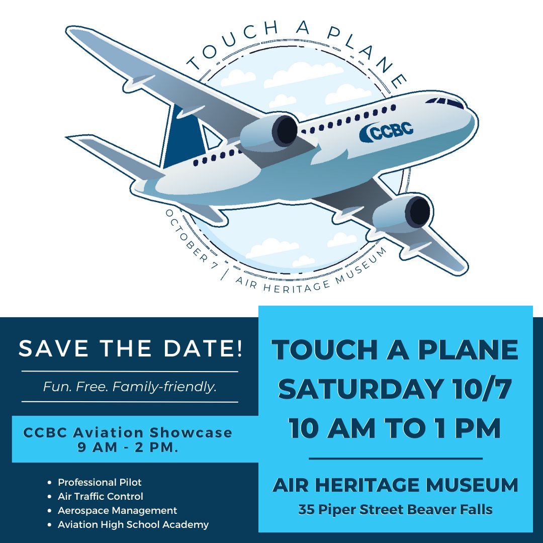 CCBCedu's tweet image. Save the Date! Saturday, Oct. 7 is Touch A Plane at Air Heritage Museum AND CCBC’s Aviation Showcase! Come out to the Beaver County Airport to check out all kinds of planes and careers related to them. See you there! #ccbcedu #ccbctitans #ccbcaviation #flyccbc