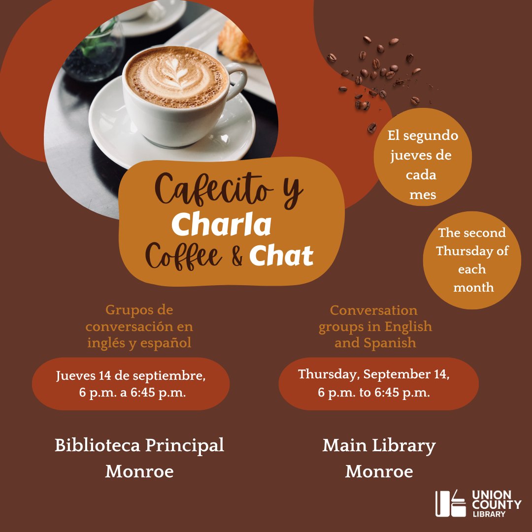 Acompáñenos en una reunión informal tomando cafecito y una buena conversación para practicar su inglés o español, el jueves 14 de septiembre, 6 pm en la Biblioteca Principal Monroe. Join us for a coffee and chat, Thursday, September 14, 6 pm at the Main Library, Monroe #uclnc