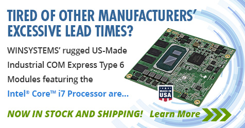 WinSystemsInc's tweet image. WINSYSTEMS has COM Express Type 6 CPU modules with 11th Gen Intel® Core™ i7 embedded processor (UP3-class) in stock and available for immediate shipment. Quantities of up to 1,000 units per customer are available for delivery by Q4 2023. zc.vg/DIbu6?m=0