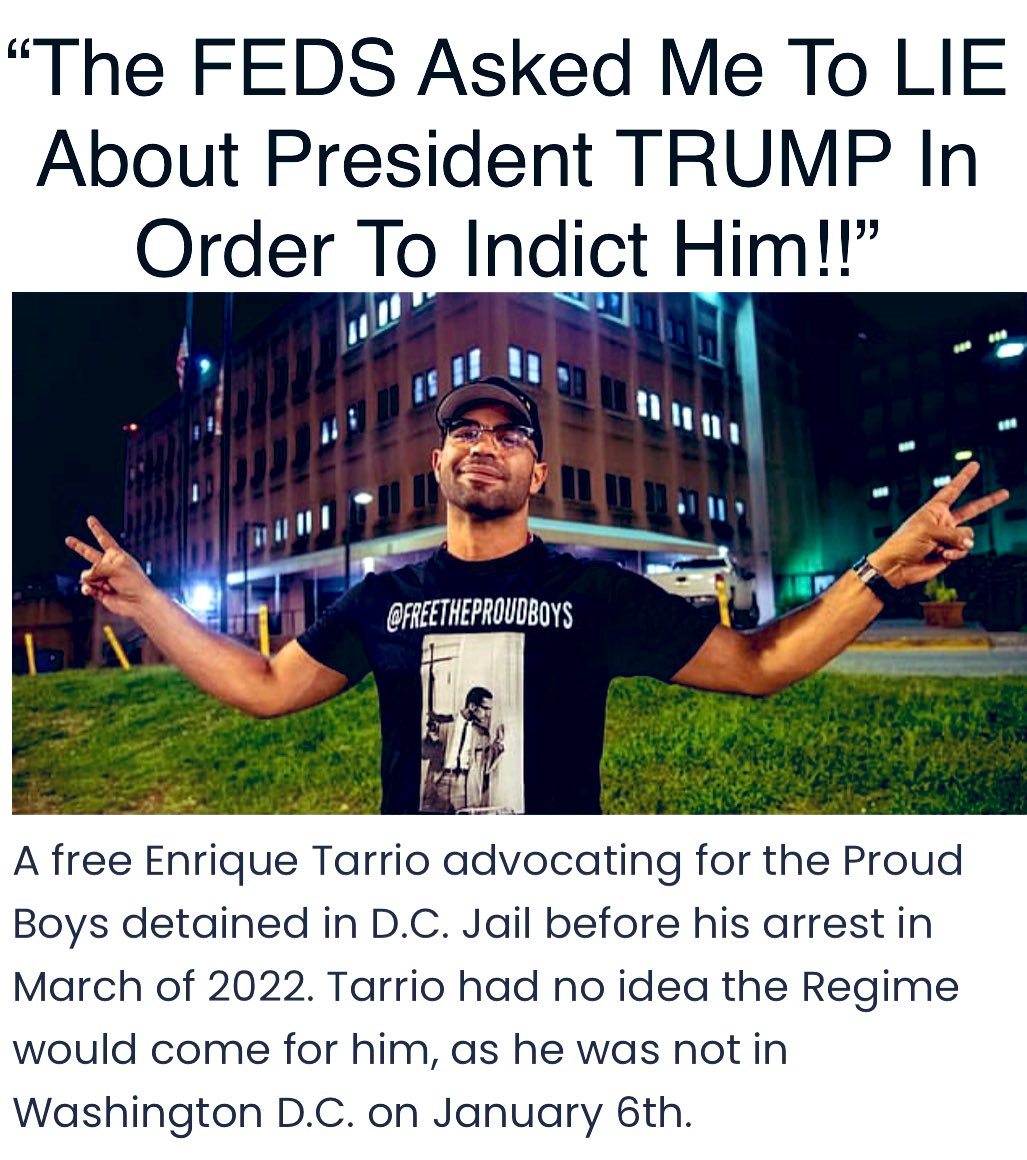 Enrique Tarrio says that the Feds told him to LIE ABOUT TRUMP. They need to connect Trump to the January 6 protests, so they can get him for Seditious Conspiracy. The FEDS asked Tarrio to sign a statement thegatewaypundit.com/2023/09/enriqu…