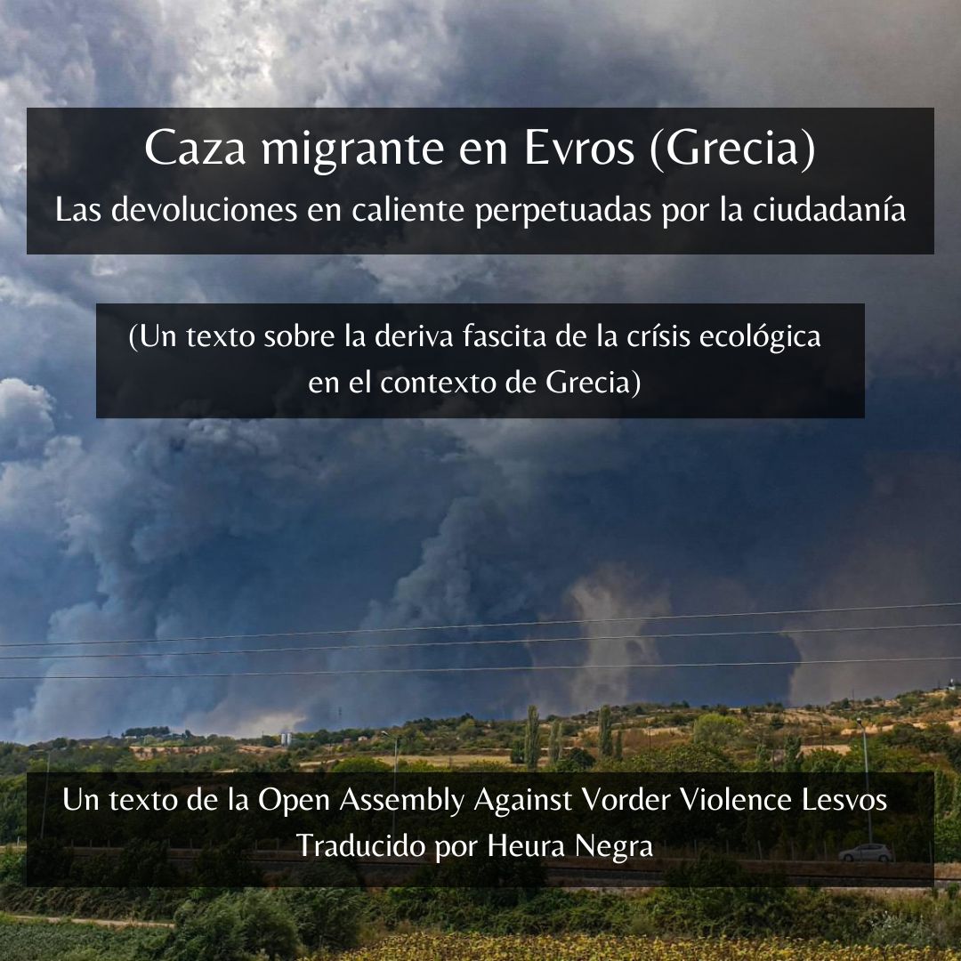 HeuraNegraVKK's tweet photo. Hem traduït aquest text de les compis de Open Assembly Against Border Violence Lesbos.
Sobre la caça migrant a Evros (Grècia)👇🏽
https://t.co/dhqnrnQHUL https://t.co/IZsiuZJvIB