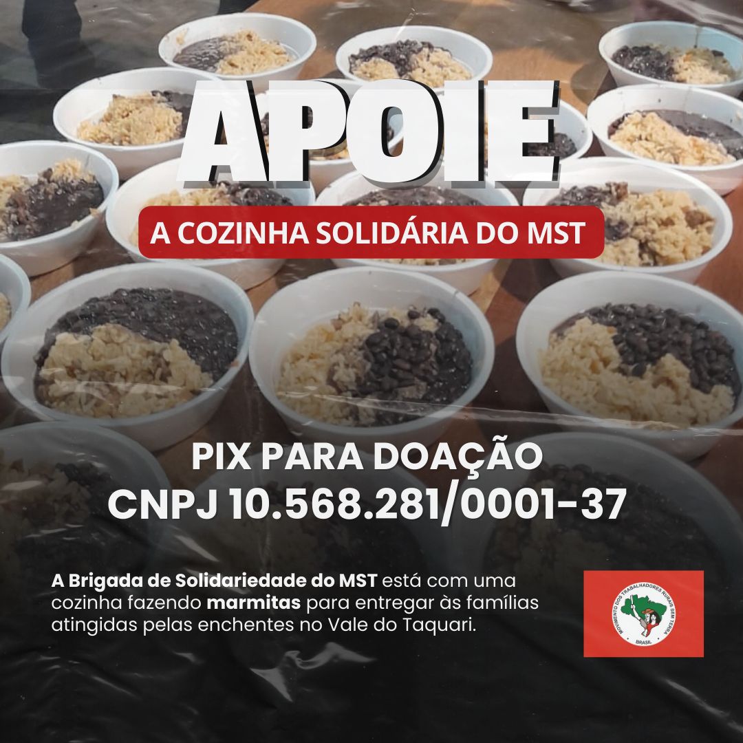 MST_Oficial's tweet photo. ✊🏾🍲🚩Apoie a Cozinha Solidária do MST no Rio Grande do Sul

A Brigada de Solidariedade do MST está com uma cozinha fazendo marmitas para entregar às famílias atingidas pelas enchentes no Vale do Taquari, RS.

Ajude você também, faça sua doação pelo Pix: CNPJ 10.568.281/0001-37 https://t.co/0LHvaPt9Sp