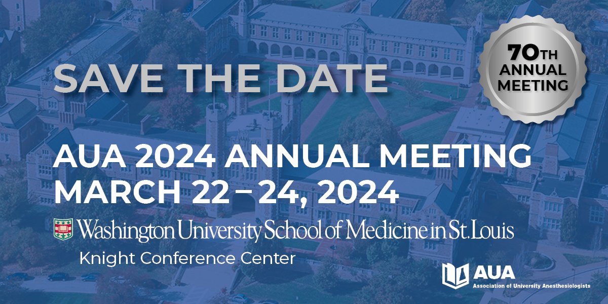 Save the Date | March 22-24 | 2024 AUA Annual Meeting | 70th Annual Meeting Agenda & Program: buff.ly/3Nyu5Vh @DrSusieUNC @MayaHastie @VEArmstead @DrMikeAziz @SShaefi @HarrietHopfMD @StlArtMuseum @WUSTL @WUSTL_AnesRsrch @UMichMedSchool @explorestlouis #AUA70 #PLATINUMAUA