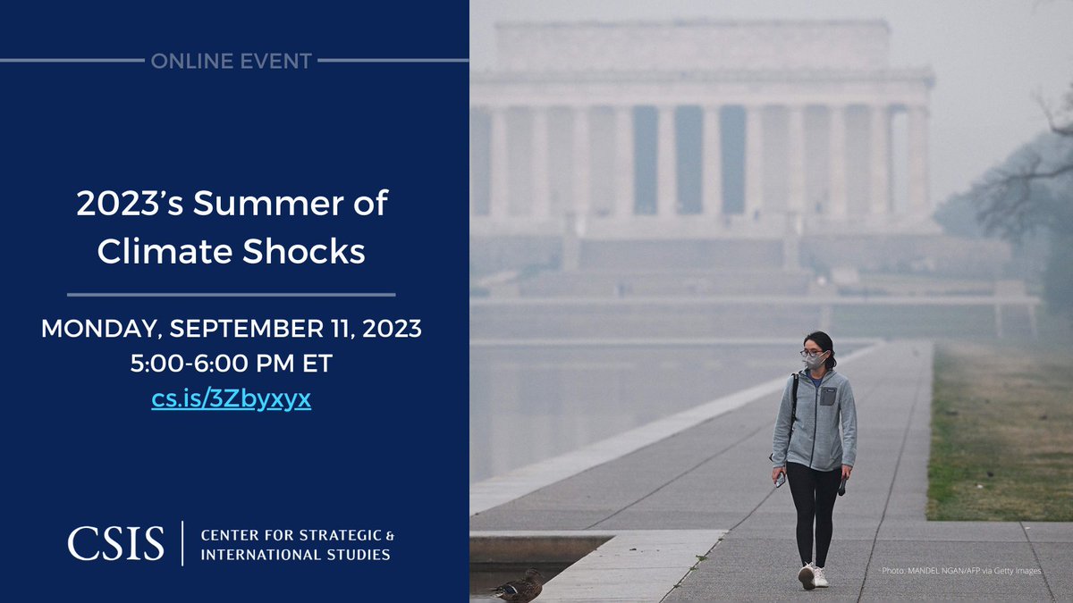 Have this summer's successive climate shocks shifted thinking on climate change? The @CSIS Bipartisan Alliance for Global Health Security goes live on Monday with Stephanie Segal, @JosephMajkut, @MorrisonCSIS, and @welshce to discuss: cs.is/3Zbyxyx
