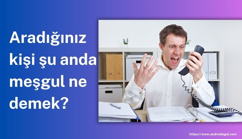 AndroideGeL's tweet photo. Aradığınız Kişi Şu Anda Meşgul Ne demek?

İnsanların meşgul olduğu zamanları anlamak bazen zor olabilir. Özellikle teknolojinin gelişmesiyle birlikte sürekli olarak iletişi

https://t.co/3DRxCQqKaw

#İnternet https://t.co/Jq27nZpkIE