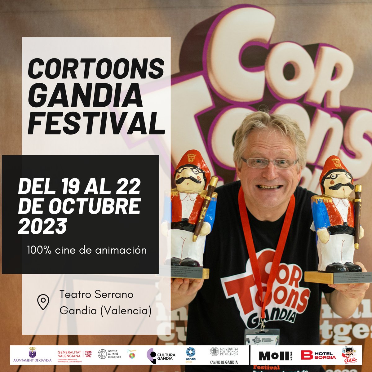 Cortoons Gandia Festival 100) animaciçon19/22 de octubre 2023 al Teatro Serrano cortoons.es #gandia #festival <a href="/festesdegandia/">Festes de Gandia</a>
  <a href="/CulturaGandia/">Cultura Gandia</a>
  <a href="/aj_gandia/">Ajuntament de Gandia</a>
  <a href="/UPVCampusGandia/">Campus de Gandia | UPV</a>
 <a href="/motor_moll/">Moll Motor</a>
 <a href="/hotelborgia/">Hotel Borgia Gandia</a>
 <a href="/elius_store/">ELIUS | Tu tienda de cosas frikis y kawaii</a>
 <a href="/generalitat/">Generalitat</a>
 <a href="/turismogandia/">Turismo Gandia</a>